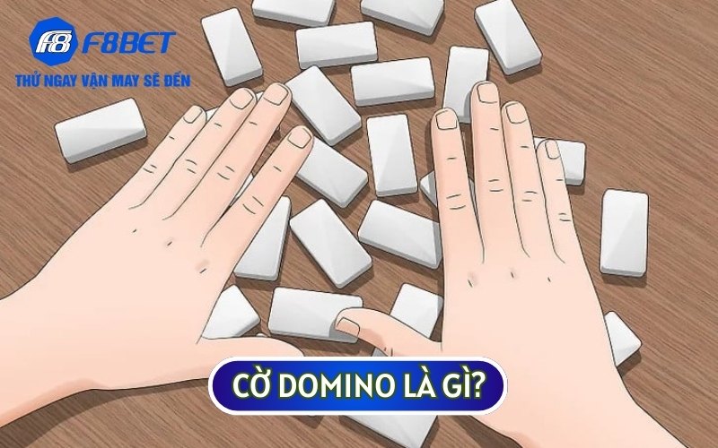 CỜ DOMINO là tựa game giải trí quen thuộc trên toàn thế giới 